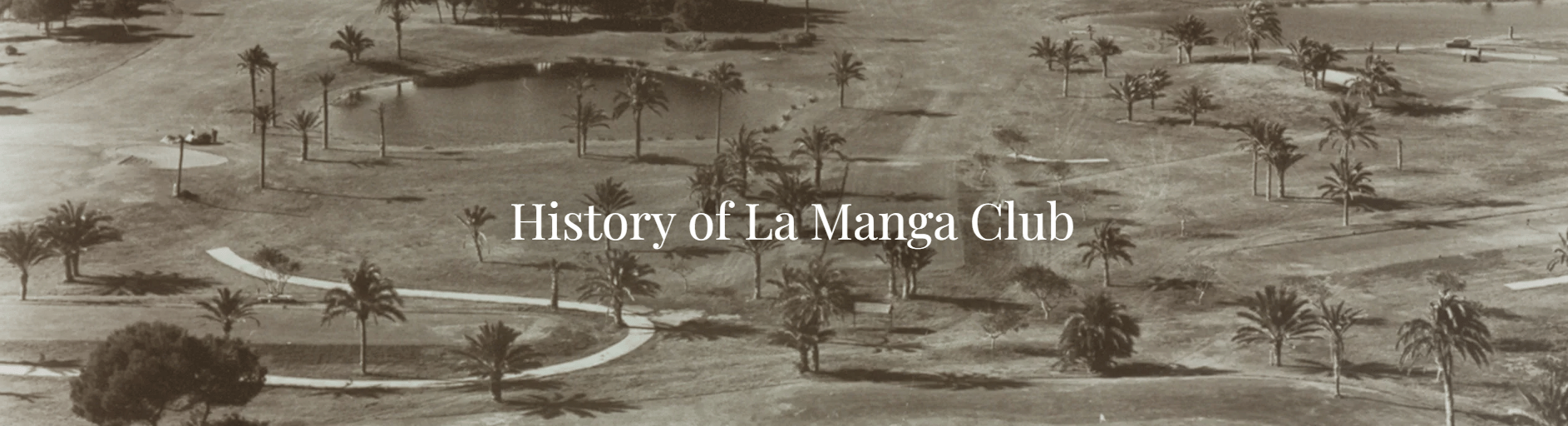 History of La Manga Club